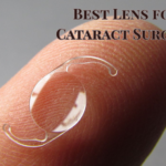 Best Lens for Cataract Surgery
